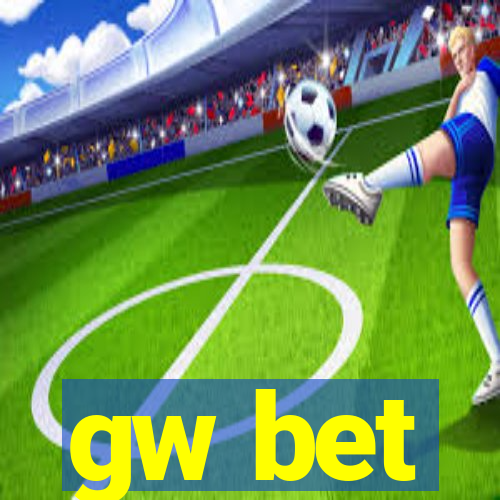 gw bet